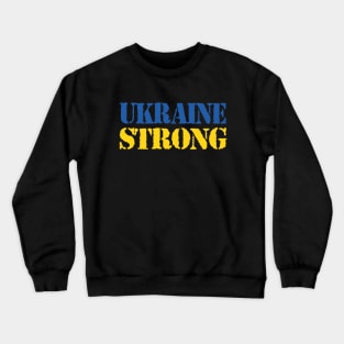 Ukraine strong Crewneck Sweatshirt